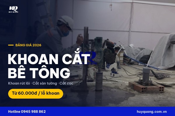 Bảng giá khoan rút lõi và cắt bê tông