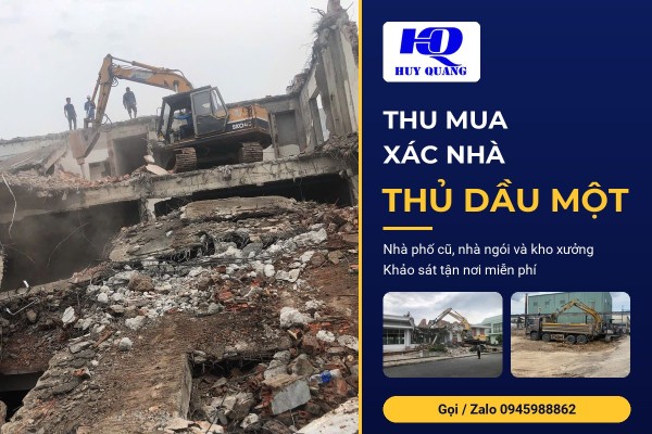 Thu mua xác nhà phố cũ và kho xưởng thanh lý tại Thủ Dầu Một
